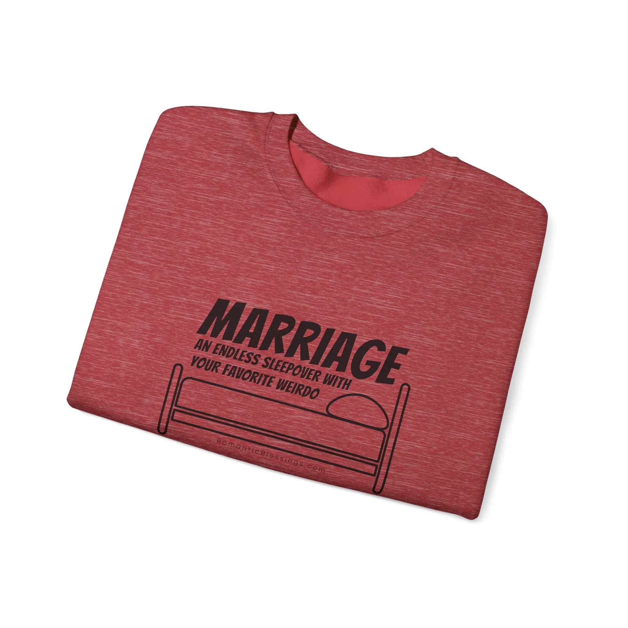 Funny Marriage Message on Crewneck Sweatshirt