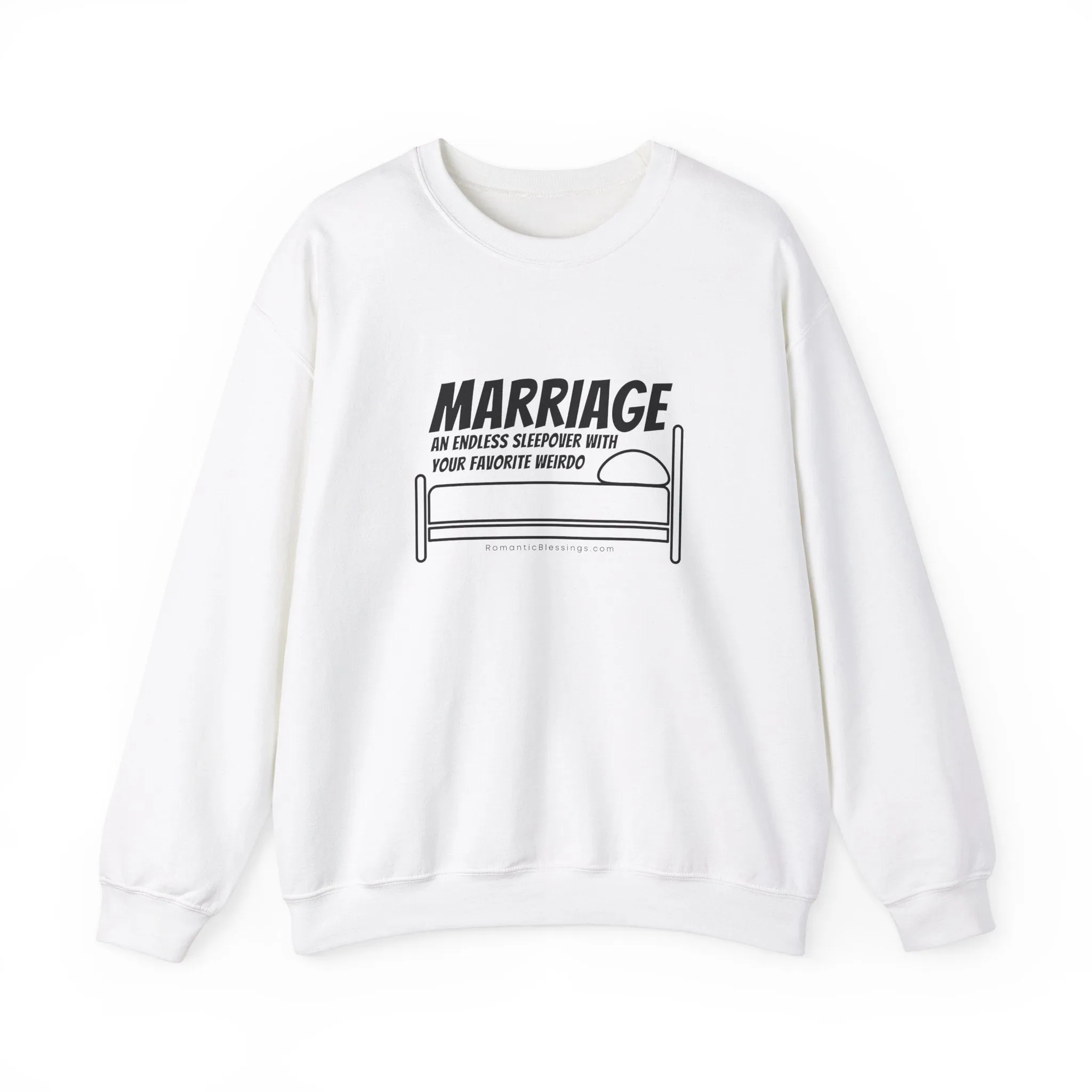 Funny Marriage Message on Crewneck Sweatshirt