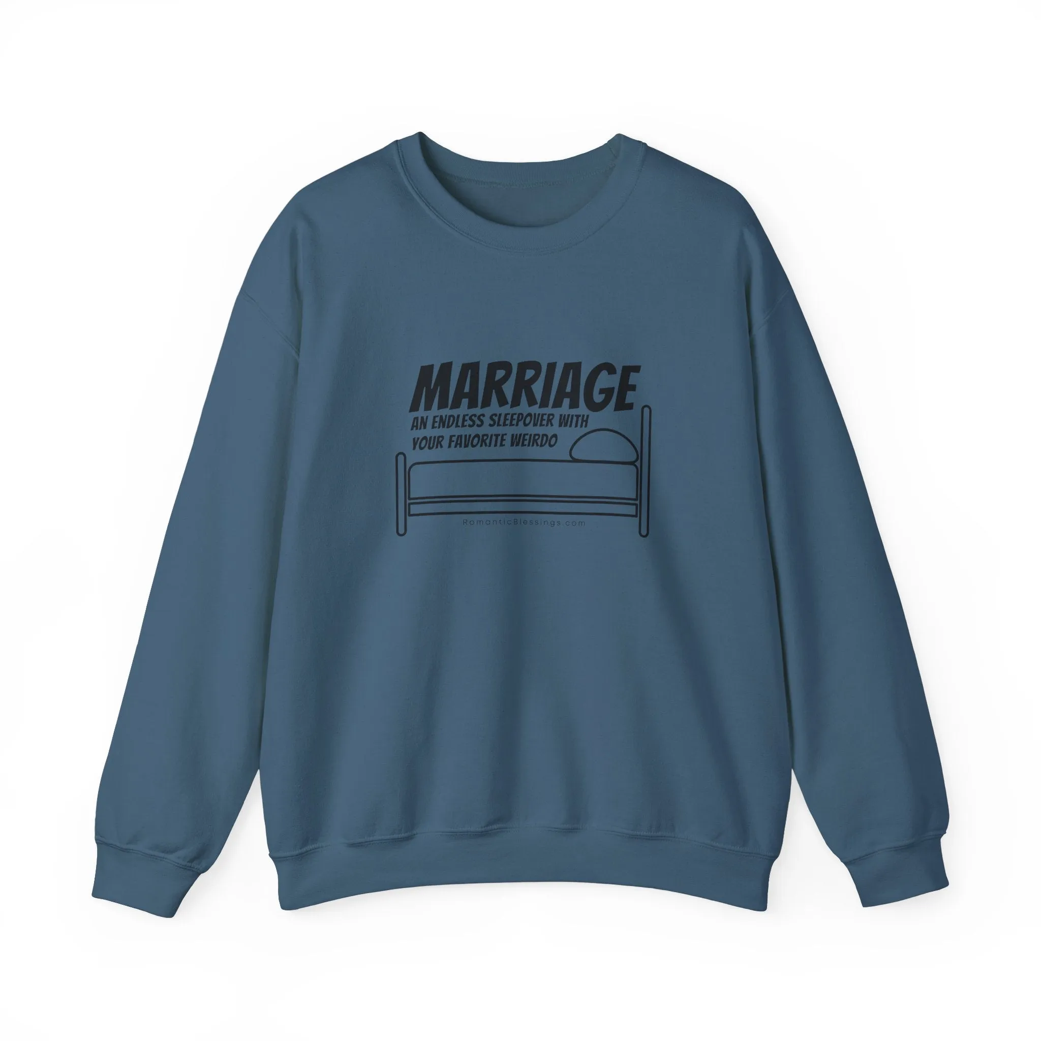 Funny Marriage Message on Crewneck Sweatshirt