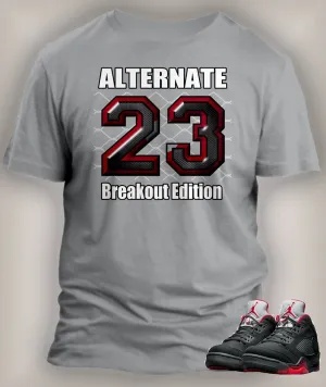 Graphic Breakout Edition T Shirt To Match Retro Air Jordan 5 Alternate Shoe